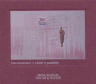 THEO BLECKMANN - I DWELL IN POSSIBILITY CD