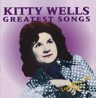 KITTY WELLS - GREATEST SONGS (MOD) CD