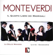 MONTEVERDI LA DOLCE MANIERA - FOURTH BOOK OF MADRIGALS (DIGIPAK) CD