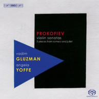PROKOFIEV GLUZMAN YOFFE - VIOLIN SONATAS 3 PIECES FROM ROMEO & SACD