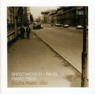 SHOSTAKOVICH RAVEL FUJITA PIANO TRIO - PIANO TRIOS CD
