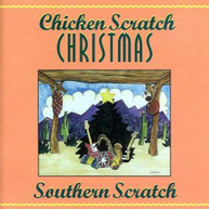 SOUTHERN SCRATCH - CHICKEN SCRATCH CHRISTMAS CD