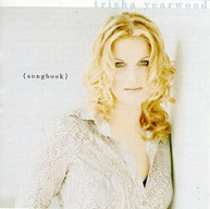 TRISHA YEARWOOD - SONGBOOK - COLLECTION OF HITS CD