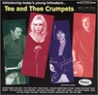 TEE & THEE CRUMPETS - INTRODUCING TODAY'S YOUNG HITMAKERS CD