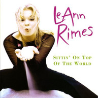 LEANN RIMES - SITTIN ON TOP OF THE WORLD (MOD) CD