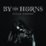 JULIA STONE - BY THE HORNS (SPECIAL DIGIPAK) CD
