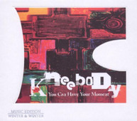 KNEEBODY - YOU CAN HAVE YOUR MOMENT CD