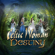 CELTIC WOMAN - DESTINY - CD
