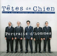 TETES DE CHIEN - PORTRAITS D'HOMMES CD