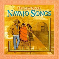 NAVAJO: TRADITIONAL NAVAJO SONGS VARIOUS CD