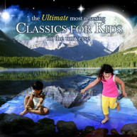 ULTIMATE MOST RELAXING CLASSICS FOR KIDS IN - VARIOUS CD