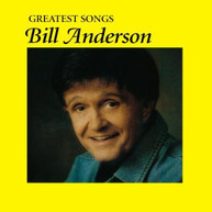 BILL ANDERSON - GREATEST SONGS (MOD) CD