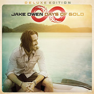 JAKE OWEN - DAYS OF GOLD (DLX) CD