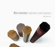 MEZZALUNA - RECORDERS GREATE & SMALE (DIGIPAK) CD