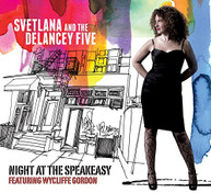 SVETLANA & DELANCEY FIVE - NIGHT AT THE SPEAKEASY CD