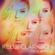 KELLY CLARKSON - PIECE BY PIECE (DLX) CD