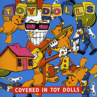 TOY DOLLS - COVERED IN TOY DOLLS CD