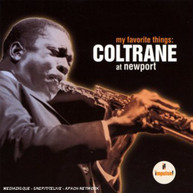 JOHN COLTRANE - MY FAVORITE THINGS: COLTRANE AT NEWPORT CD