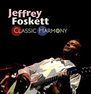 JEFFREY FOSKETT - CLASSIC HARMONY (BONUS TRACK) (IMPORT) CD