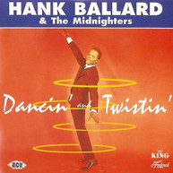 HANK BALLARD & MIDNIGHTERS - DANCIN' & TWISTIN' (UK) CD