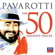 LUCIANO PAVAROTTI - PAVAROTTI THE 50 GREATEST TRACKS (2 CDS) CD