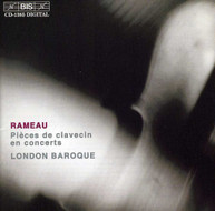 RAMEAU LONDON BAROQUE - PIECES DE CLAVECIN EN CONCERTS CD