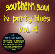 SOUTHERN SOUL & PARTY BLUES 4 VARIOUS CD
