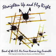 BAND OF THE US AIR FORCE RESERVE JAZZ ENSEMBLE - STRAIGHTEN UP & FLY CD