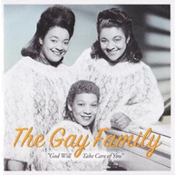 GAY FAMILY - GOD WILL TAKE CARE OF YOU CD