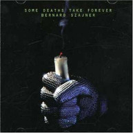 BERNARD SZAJNER - SOME DEATHS TAKE FOREVER (BONUS TRACKS) (REISSUE) CD