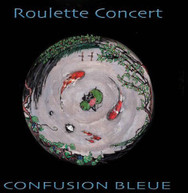 CONFUSION BLEUE - ROULETTE CONCERT CD