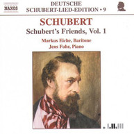 SCHUBERT EICHE FUHR - LIEDER 9 SCHUBERT'S FRIENDS CD