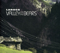 LAROCA - VALLEY OF THE BEARS (UK) CD