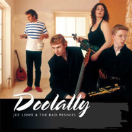 JEZ LOWE BAD PENNIES - DOOLALLY CD