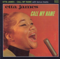 ETTA JAMES - CALL MY NAME (UK) CD