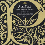 BACH ROBERTS - COMPLETE PARTITAS BWV 825 - COMPLETE PARTITAS BWV CD