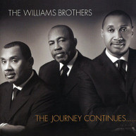 WILLIAMS BROTHERS - JOURNEY CONTINUES CD