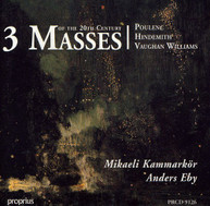 POULENC HINDEMITH KAMMARKOR EBY - 3 MASSES OF 20TH CENTURY CD