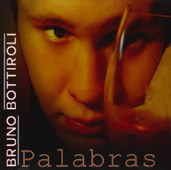 BRUNO BOTTIROLI - PALABRAS (IMPORT) CD