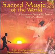 SACRED MUSIC OF THE WORLD: CEREMONIAL SONGS - VARIOUS CD