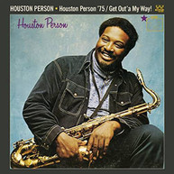 HOUSTON PERSON - HOUSTON PERSON '75 GET OUT'A MY WAY (UK) CD