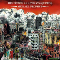 MICHAEL PROPHET - RIGHTEOUS ARE THE CONQUEROR (BONUS TRACKS) CD