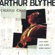 ARTHUR BLYTHE - CALLING CARD (IMPORT) CD