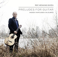ROY HENNING SNYEN - PRELUDES FOR GUITAR (DIGIPAK) CD