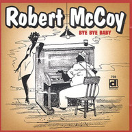 ROBERT MCCOY - BYE BYE BABY CD