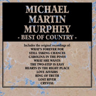 MICHAEL MARTIN MURPHEY - BEST OF COUNTRY (MOD) CD