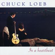 CHUCK LOEB - IN A HEARTBEAT CD