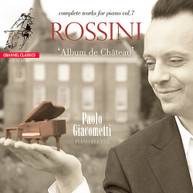 ROSSINI GIACOMETTI - PIANO WORKS 7 (HYBRID) SACD