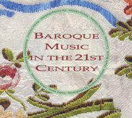 BAROQUE MUSIC IN THE 21ST CENTURY VARIOUS (DIGIPAK) CD