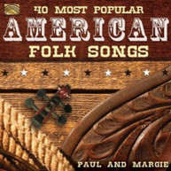 PAUL & MARGIE - 40 MOST POPULAR AMERICAN FOLK SONGS CD
